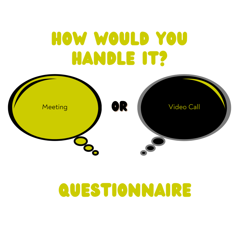 How would you handle it? – Questionnaire